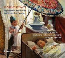 WYCOFANY  Schmitt: Le petit elfe ferme-l´oeil (ballet), Introït, récit et congé (cello & orchestra)